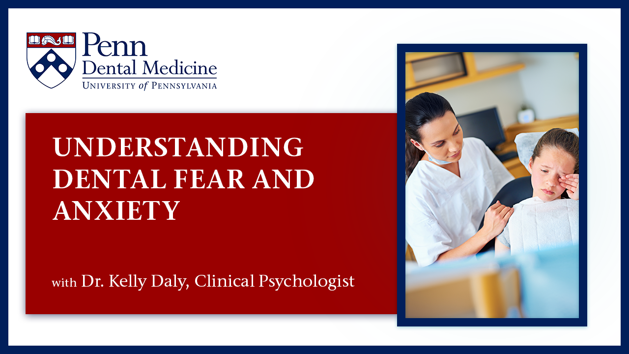 Understanding Dental Fear and Anxiety